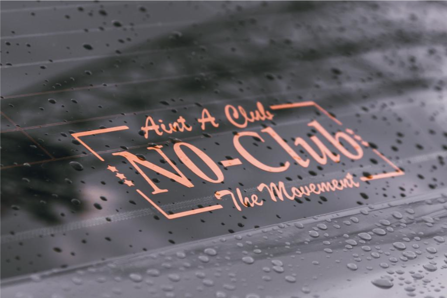 "Ain't A Club" Die Cut