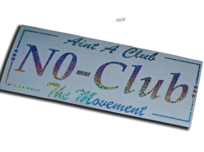 "Ain't A Club" Die Cut